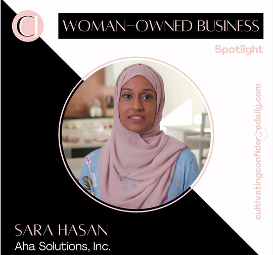 Woman-Owned Spotlight: Sara Hasan, Founder & Inventor at Aha! Solutions, In